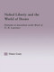 Naked Liberty and the World of Desire (Elements of Anarchism in the Work of D.H. Lawrence) by Simon Casey, 9780415762595