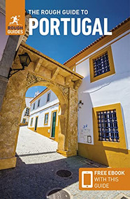 The Rough Guide to Portugal: Travel Guide with eBook by Rough Guides, 9781789197440