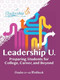Leadership U: Preparing Students for College, Career, and Beyond (Grades 11-12 Workbook) by The, 9781959411635