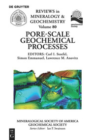 Pore Scale Geochemical Processes by Carl Steefel, Simon Emmanuel, Lawrence Anovitz, 9780939950966