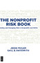 THE NONPROFIT RISK BOOK (Finding and Managing Risk in Nonprofits and NGOs) by Jesse Feiler, Gail B. Nayowith, 9781501515163