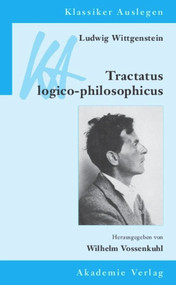 Ludwig Wittgenstein: Tractatus logico-philosophicus (German Edition) by Wilhelm Vossenkuhl, 9783050026947