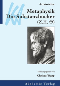 Aristoteles: Metaphysik. Die Substanzbücher (Zeta, Eta, Theta) (German Edition) by Christof Rapp, 9783050028651