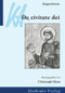 Augustinus, De civitate dei (German Edition) by Christoph Horn, 9783050028712