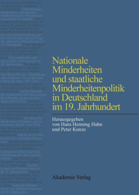 Nationale Minderheiten und staatliche Minderheitenpolitik in Deutschland im 19. Jahrhundert (German Edition) by Hans Henning Hahn, Peter Kunze, 9783050033433