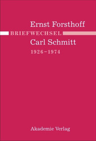 Briefwechsel Ernst Forsthoff - Carl Schmitt 1926-1974 (German Edition) by Angela Reinthal, Reinhard Mußgnug, Dorothee Mußgnug, Gerd Giesler, Jürgen Tröger, 9783050035352