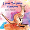 I Love You Little Kangaroo by Katrine Crow, atOLOnia, 9781486730001