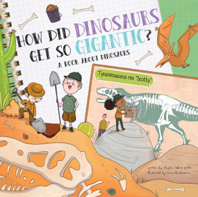 How Did Dinosaurs Get So Gigantic? (A Book About Dinosaurs) - 9781486730025 by Clayton Grider, Srimalie Bassani, 9781486730025
