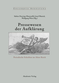 Pressewesen der Aufklärung (Periodische Schriften im Alten Reich) (German Edition) by Sabine Doering-Manteuffel, Josef Mancal, Wolfgang Wüst, 9783050036342