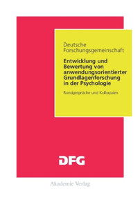 Entwicklung und Bewertung von anwendungsorientierter Grundlagenforschung in der Psychologie (Rundgespräche und Kolloquien) (German Edition) by Anne Brüggemann, Rainer Bromme, 9783050042312
