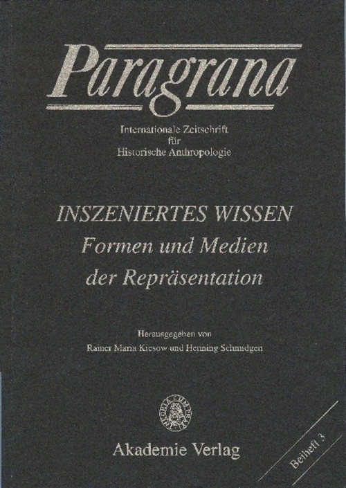 Inszeniertes Wissen (German Edition) by Rainer Maria Kiesow, Henning Schmidgen, 9783050042657
