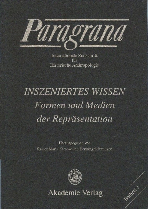 Inszeniertes Wissen (German Edition) by Rainer Maria Kiesow, Henning Schmidgen, 9783050042657
