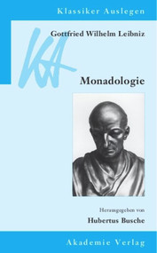 Gottfried Wilhelm Leibniz: Monadologie (German Edition) by Hubertus Busche, 9783050043364