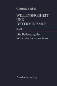 Die Bedeutung des Willensfreiheitsproblems (German Edition) by Gottfried Seebaß, 9783050043395