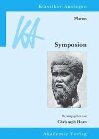 Platon: Symposion (German Edition) by Christoph Horn, 9783050043456