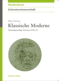 Klassische Moderne (Deutschsprachige Literatur 1918-33) (German Edition) by Walter Delabar, 9783050044163
