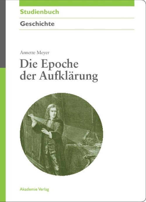 Die Epoche der Aufklärung (German Edition) by Annette Meyer, 9783050044439