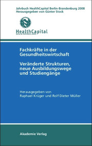 Jahrbuch Health Capital Berlin-Brandenburg 2008 (German Edition) by Günter Stock, Raphael Krüger, Rolf-Dieter Müller, 9783050045115