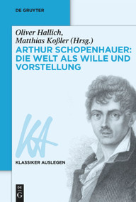 Arthur Schopenhauer: Die Welt als Wille und Vorstellung (German Edition) by Oliver Hallich, Matthias Koßler, 9783050050546