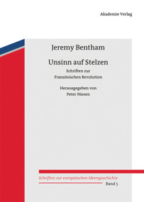 Unsinn auf Stelzen (Schriften zur Französischen Revolution. Herausgegeben von Peter Niesen) (German Edition) by Jeremy Bentham, Peter Niesen, 9783050050560
