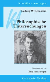 Ludwig Wittgenstein: Philosophische Untersuchungen (German Edition) by Eike von Savigny, 9783050051475