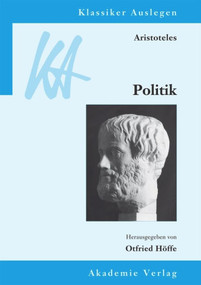 Aristoteles: Politik (German Edition) by Otfried Höffe, 9783050051727