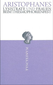 Lysistrate / Frauen beim Thesmophorienfest (German Edition) by Aristophanes, Niklas Holzberg, 9783050052755