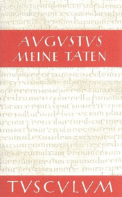 Meine Taten - Res gestae divi Augusti (Lateinisch - Griechisch - Deutsch) (German Edition) by Augustus, Ekkehard Weber, 9783050053806