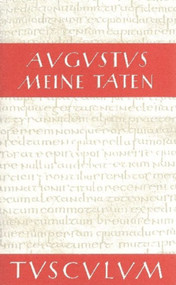 Meine Taten - Res gestae divi Augusti (Lateinisch - Griechisch - Deutsch) (German Edition) by Augustus, Ekkehard Weber, 9783050053806
