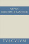 Berühmte Männer / De viris illustribus (German Edition) by Cornelius Nepos, Michaela Pfeiffer, Rainer Nickel, 9783050053820