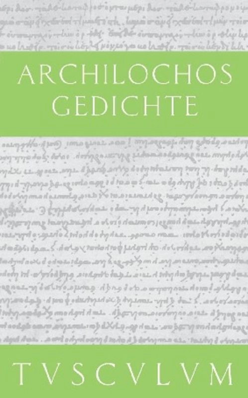 Gedichte (German Edition) by Archilochos, Rainer Nickel, 9783050053882
