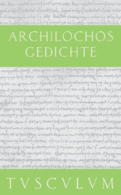 Gedichte (German Edition) by Archilochos, Rainer Nickel, 9783050053882