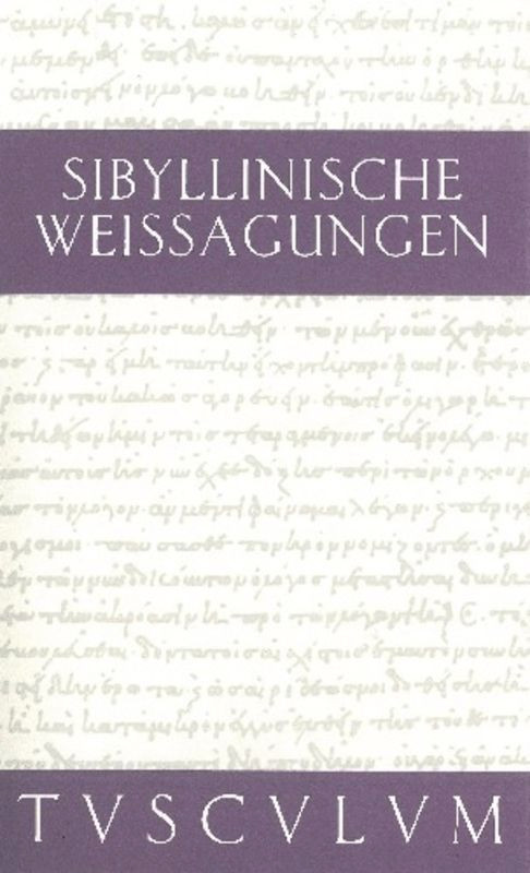 Sibyllinische Weissagungen (Griechisch - Deutsch) (German Edition) by Jörg Dieter Gauger, 9783050054063