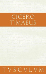 Timaeus (Lateinisch - Deutsch) (German Edition) by Cicero, Karl Bayer, Gertrud Bayer, 9783050054247