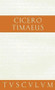 Timaeus (Lateinisch - Deutsch) (German Edition) by Cicero, Karl Bayer, Gertrud Bayer, 9783050054247