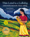 This Land Is a Lullaby / cistomâwasowin ôma askiy (Bilingual Edition) by Tonya Simpson, Delreé Dumont, Dorothy Thunder, 9781459838475