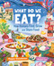 What Do We Eat? (How Humans Find, Grow and Share Food) by Megan Clendenan, Meegan Lim, 9781459836761