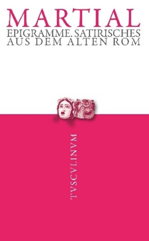 Epigramme (Satirisches aus dem Alten Rom) (German Edition) by Martial, Paul Barié, Winfried Schindler, Paul Barié, Winfried Schindler, 9783050054339