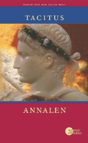 Annalen (German Edition) by Tacitus, Manfred Fuhrmann, Erich Heller, 9783050054353