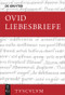 Liebesbriefe / Heroides (Lateinisch - Deutsch) (German Edition) by Ovid, Bruno W. Häuptli, 9783050054445