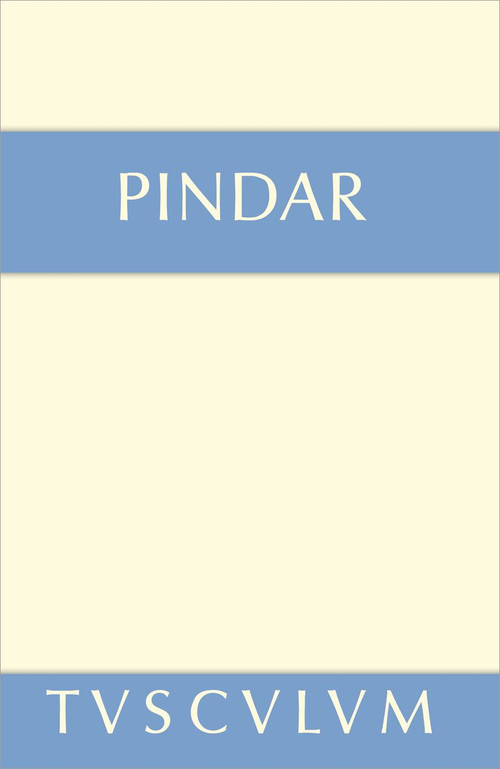 Siegeslieder (Griechisch - Deutsch) (German Edition) by Pindar, Dieter Bremer, 9783050054766