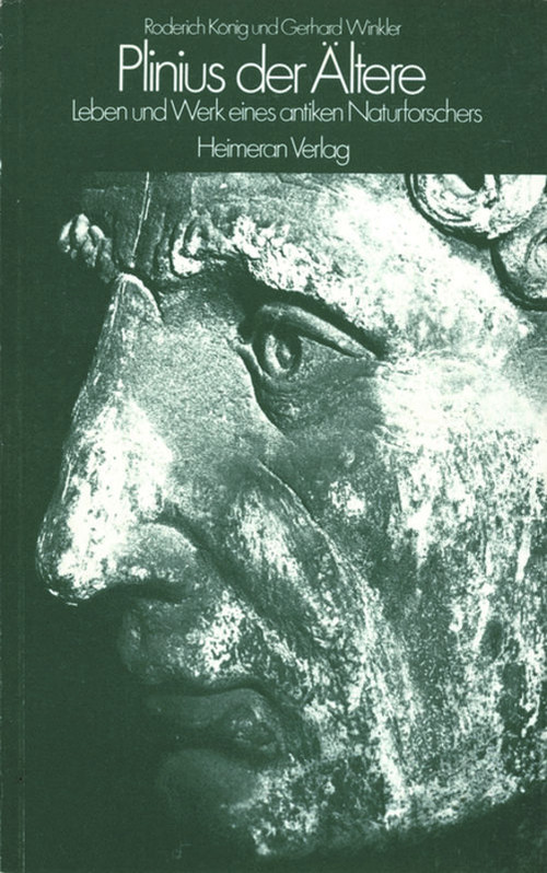 Leben und Werk eines antiken Naturforschers (German Edition) by Roderich König, Gerhard Winkler, 9783050054810