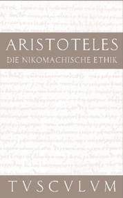 Die Nikomachische Ethik (Griechisch - Deutsch) (German Edition) by Aristoteles, Rainer Nickel, Olof Gigon, 9783050054827