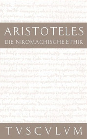 Die Nikomachische Ethik (Griechisch - Deutsch) (German Edition) by Aristoteles, Rainer Nickel, Olof Gigon, 9783050054827