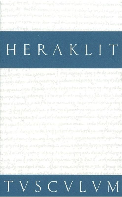 Fragmente (Griechisch - Deutsch) (German Edition) by Heraklit, Bruno Snell, 9783050054889