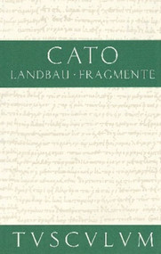 Vom Landbau. Fragmente (Lateinisch - Deutsch) (German Edition) by Cato, Otto Schönberger, 9783050055039