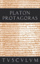 Protagoras / Anfänge politischer Bildung (Griechisch - Deutsch) (German Edition) by Platon, Karl Bayer, Gertrud Bayer, 9783050055060