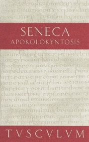 Apokolokyntosis (Lateinisch-deutsch) (German Edition) by Seneca, Gerhard Binder, 9783050055190