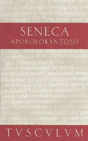 Apokolokyntosis (Lateinisch-deutsch) (German Edition) by Seneca, Gerhard Binder, 9783050055190
