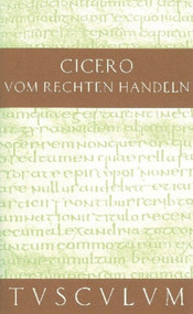 Vom rechten Handeln (Lateinisch und deutsch) (German Edition) by Cicero, Karl Büchner, 9783050055411